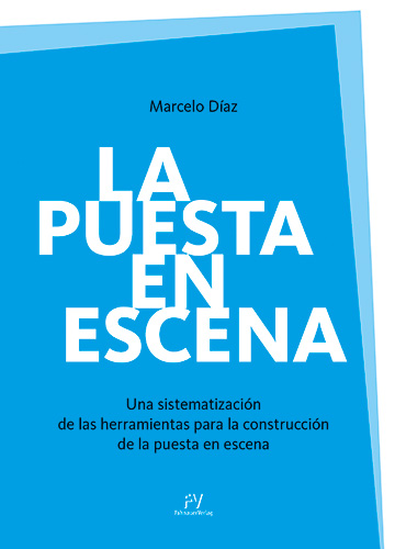 Marcelo Díaz: La puesta en escena